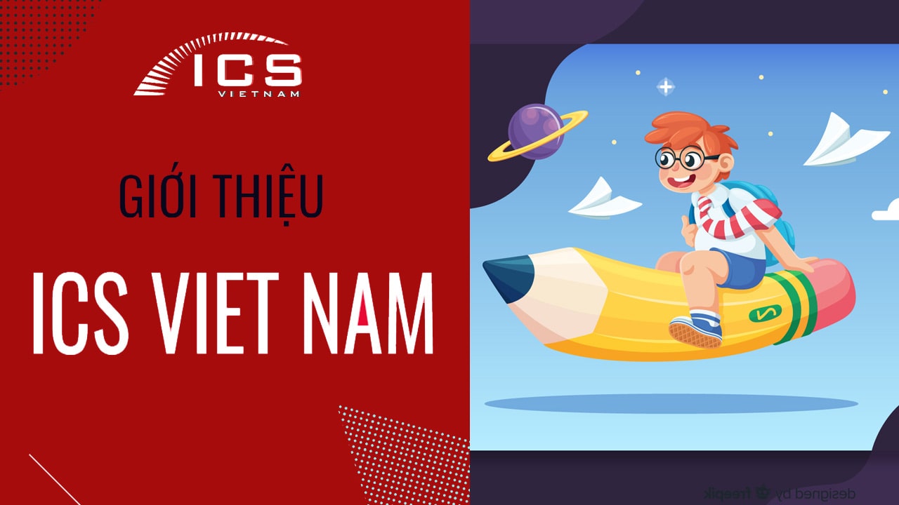 giới thiệu trường ICS Viet Nam